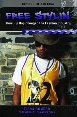 Stile libero: Come l'hip hop ha cambiato l'industria della moda - Free Stylin': How Hip Hop Changed the Fashion Industry