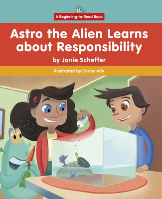 Astro l'alieno impara la responsabilità - Astro the Alien Learns about Responsibility