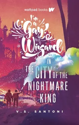 Sono un mago gay nella città del re degli incubi - I'm a Gay Wizard in the City of the Nightmare King