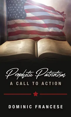 Patriottismo profetico: Una chiamata all'azione - Prophetic Patriotism: A Call to Action