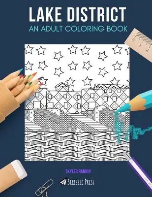 Distretto dei laghi: UN LIBRO DA COLORARE PER ADULTI: Un libro da colorare per adulti sul Lake District - Lake District: AN ADULT COLORING BOOK: A Lake District Coloring Book For Adults