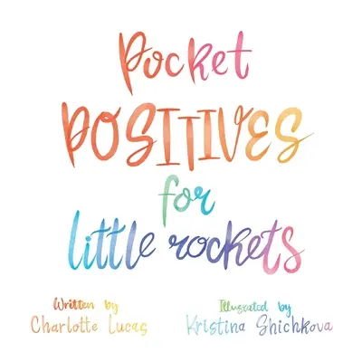 Positivi per i Little Rockets - Pocket Positives for Little Rockets
