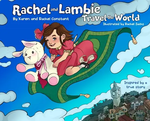 Rachel e Lambie in viaggio per il mondo - Rachel and Lambie Travel the World
