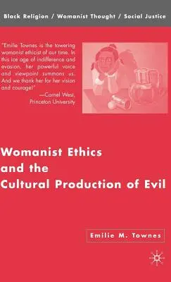 L'etica femminista e la produzione culturale del male - Womanist Ethics and the Cultural Production of Evil