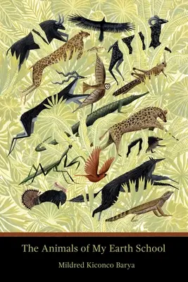 Gli animali della mia scuola di terra - The Animals of My Earth School