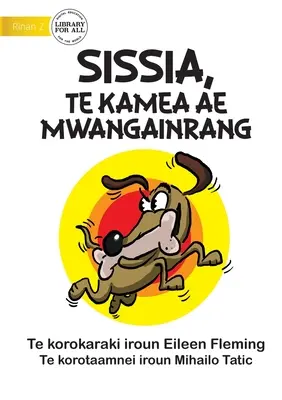 Sissis il cane goloso - Sissia, Te Kamea Ae Mwangainrang (Te Kiribati) - Sissis the Greedy Dog - Sissia, Te Kamea Ae Mwangainrang (Te Kiribati)