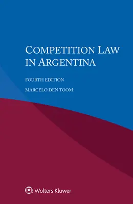 Diritto della concorrenza in Argentina - Competition Law in Argentina