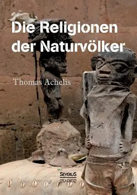 Le religioni dei naturali - Religionen der Naturvlker