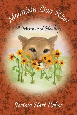 Il leone di montagna si alza: Memorie di guarigione - Mountain Lion Rises: A Memoir of Healing