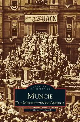 Muncie: La Middletown d'America - Muncie: America's Middletown