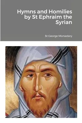 Inni e omelie di sant'Efraim il Siro - Hymns and Homilies by St Ephraim the Syrian