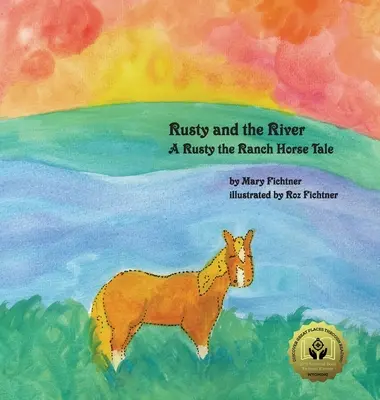 Rusty e il fiume: Un racconto di Rusty, il cavallo del ranch - Rusty and the River: A Rusty the Ranch Horse Tale