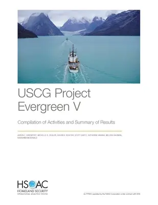 Progetto USCG Evergreen V: Raccolta delle attività e sintesi dei risultati - USCG Project Evergreen V: Compilation of Activities and Summary of Results