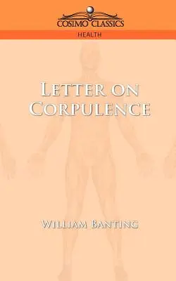 Lettera sulla corpulenza - Letter on Corpulence