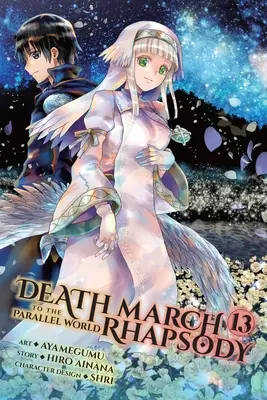 Marcia della morte verso il mondo parallelo Rhapsody, Vol. 13 (Manga) - Death March to the Parallel World Rhapsody, Vol. 13 (Manga)