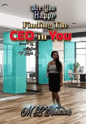 Sei felice: Trovare l'amministratore delegato che è in voi - Are You Happy: Finding the CEO in YOU