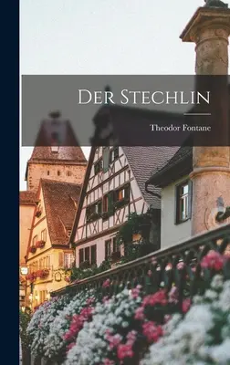 Lo Stechlin - Der Stechlin