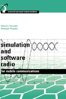 Simulazione e software radio per le comunicazioni mobili (Libro ) - Simulation and Software Radio for Mobile Communications (Book )
