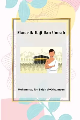 Manasik Haji Dan Umrah e Beberapa Kesalahan Yang Dilakukan Sebagian Jamaah - Manasik Haji Dan Umrah & Beberapa Kesalahan Yang Dilakukan Sebagian Jamaah