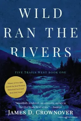 I fiumi selvaggi - Wild Ran the Rivers
