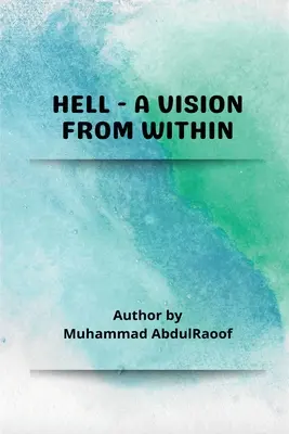 L'inferno: una visione dall'interno - Hell-A Vision from within