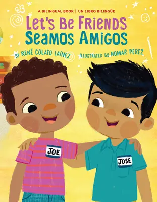 Siamo amici / Seamos Amigos: in inglese e spagnolo / En Ingles Y Espaol - Let's Be Friends / Seamos Amigos: In English and Spanish / En Ingles Y Espaol