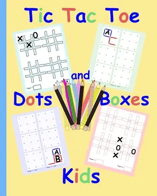 Tic Tac Toe Puntini e scatole per bambini: Libri di giochi di famiglia con carta e penna per bambini e adulti Semplici e divertenti giochi tra fratelli Semplici e veloci giochi per bambini anziani se - Tic Tac Toe Dots and Boxes Kids: Pen and Paper family game books for kids and adults Simple fun sibling games Easy quick games for children elderly se