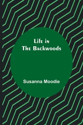La vita nei boschi - Life in the Backwoods