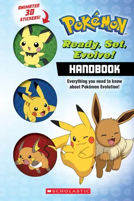 Pronti, partenza, evoluzione! Manuale (Pokmon): Con adesivi lenticolari - Ready, Set, Evolve! Handbook (Pokmon): With Lenticular Stickers