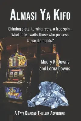 Almasi Ya Kifo: Un'avventura thriller di Fate Diamond - Almasi Ya Kifo: A Fate Diamond Thriller Adventure