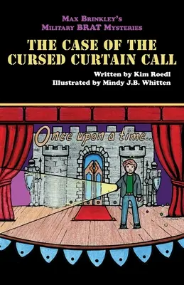 I misteri del monello militare di Max Brinkley: Il caso del sipario maledetto - Max Brinkley's Military Brat Mysteries: The Case of the Cursed Curtain Call