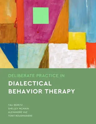 La pratica deliberata nella terapia dialettica del comportamento - Deliberate Practice in Dialectical Behavior Therapy