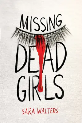 Ragazze morte scomparse - Missing Dead Girls