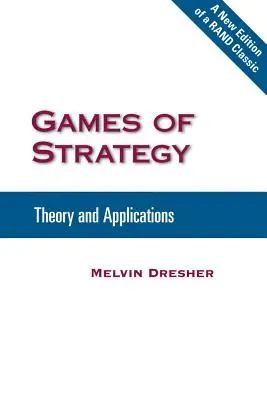 Giochi di strategia: Teoria e applicazioni - Games of Strategy: Theory and Applications