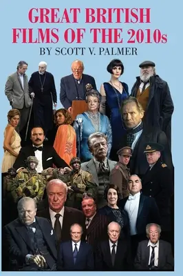 I GRANDI FILM BRITANNICI DEGLI ANNI 2010 - GREAT BRITISH FILMS OF THE 2010s