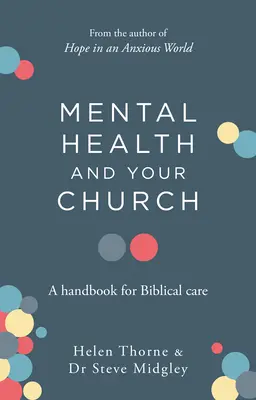 Salute mentale e chiesa: Un manuale per l'assistenza biblica - Mental Health and Your Church: A Handbook for Biblical Care