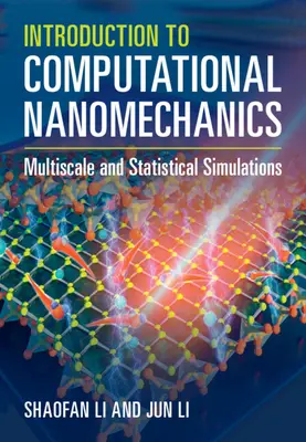 Introduzione alla nanomeccanica computazionale: Simulazioni multiscala e statistiche - Introduction to Computational Nanomechanics: Multiscale and Statistical Simulations