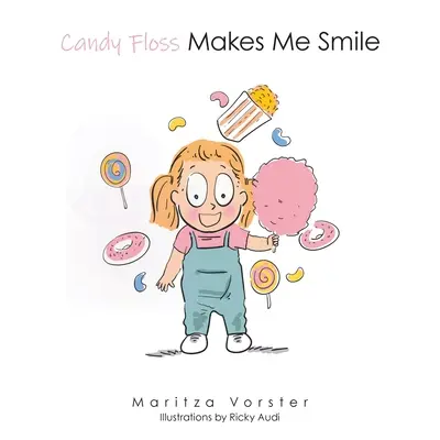 Lo zucchero filato mi fa sorridere - Candy Floss Makes Me Smile