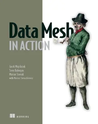 Rete di dati in azione - Data Mesh in Action