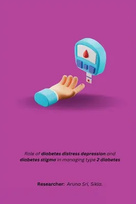 Ruolo della depressione e dello stigma del diabete nella gestione del diabete di tipo 2 - Role of diabetes distress depression and diabetes stigma in managing type 2 diabetes