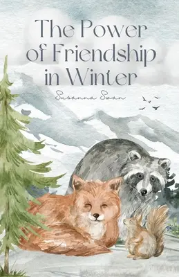 Il potere dell'amicizia in inverno: I migliori amici di sempre - The Power of Friendship in Winter: Best Friends Ever