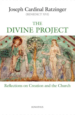 Il progetto divino: Riflessioni sulla creazione e sulla Chiesa - The Divine Project: Reflections on Creation and the Church