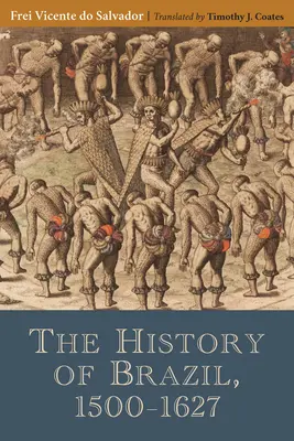 La storia del Brasile, 1500-1627 - The History of Brazil, 1500-1627