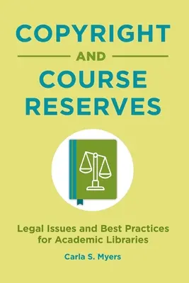 Copyright e riserve dei corsi: Questioni legali e buone pratiche per le biblioteche accademiche - Copyright and Course Reserves: Legal Issues and Best Practices for Academic Libraries