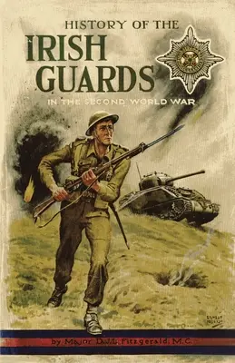 Storia delle guardie irlandesi nella Seconda guerra mondiale - History of the Irish Guards in the Second World War