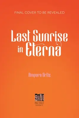 L'ultima alba a Eterna - Last Sunrise in Eterna