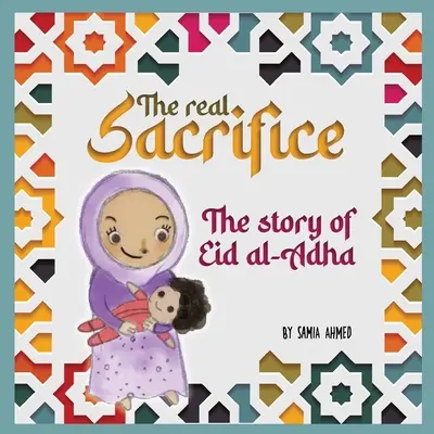 Il vero sacrificio: La storia di Eid al-Adha - The Real Sacrifice: The Story of Eid al-Adha