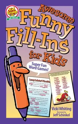 Fantastici e divertenti giochi di parole per bambini: super divertenti! - Awesome Funny Fill-Ins for Kids: Super Fun Word Games!