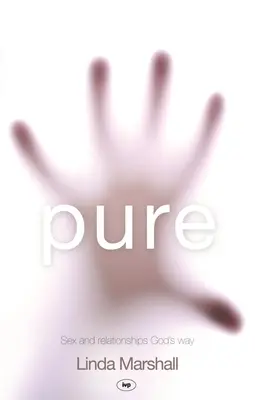 Puro: Sesso e relazioni alla maniera di Dio - Pure: Sex and Relationships God's Way