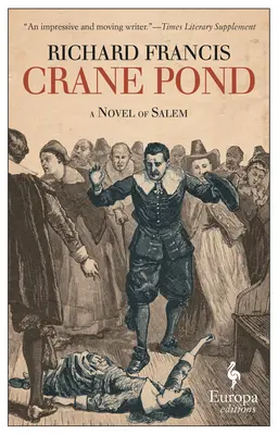 Crane Pond: Un romanzo di Salem - Crane Pond: A Novel of Salem